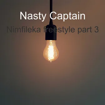 Nimfileka Freestyle Pt.3 by Nasty Captain