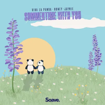 Summertime With You by Viva La Panda