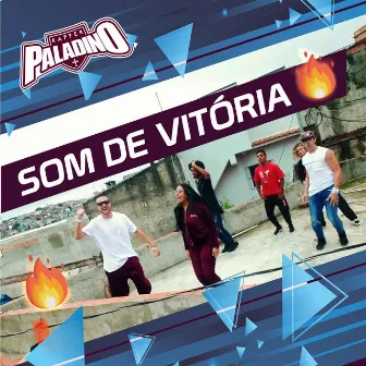 Som de Vitória by Rapper Paladino