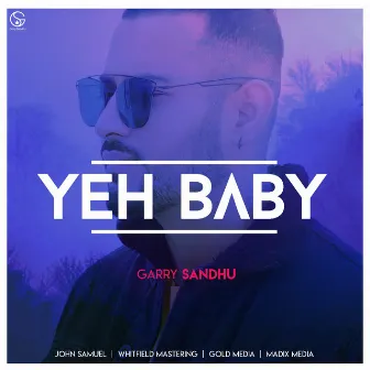 Yeh Baby by Garry Sandhu