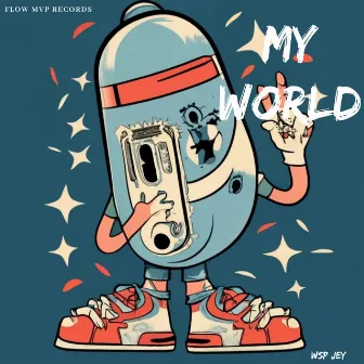 My World by Wsp Jey