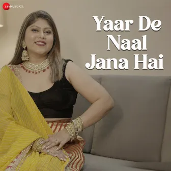 Yaar De Naal Jana Hai by Roop Mahanta