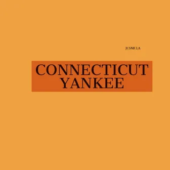 Connecticut Yankee by Jusmula