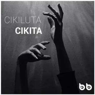 Cikiluta Cikita by Burak Balkan