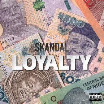 LOYALTY by Skandal