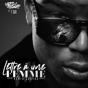 Lettre à une femme (Remix gouyad) by Dj Tyson