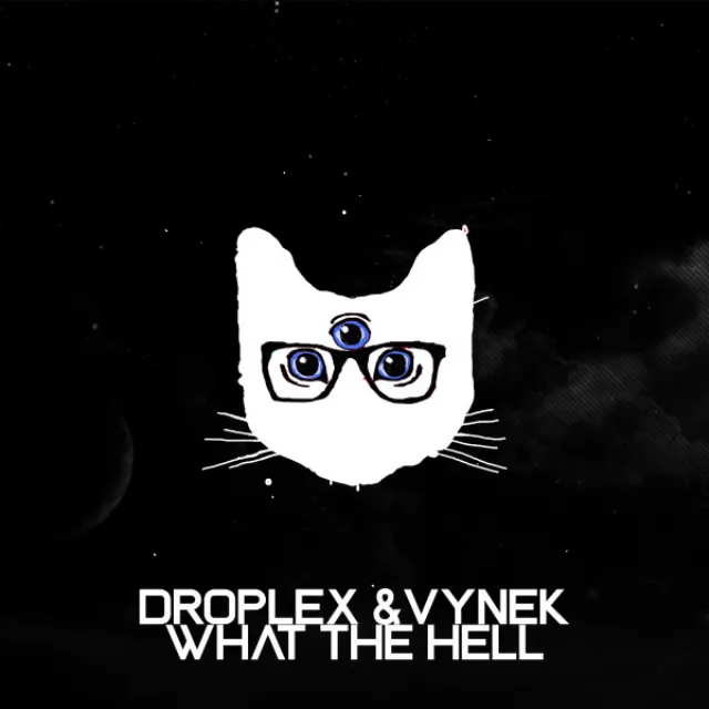 What The Hell - Original Mix