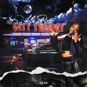 The City Trophy by Lil Ray