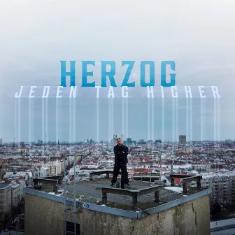 Jeden Tag higher by Herzog