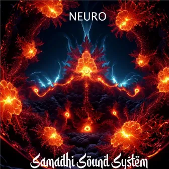 Neuro EP by Samadhi Sound System