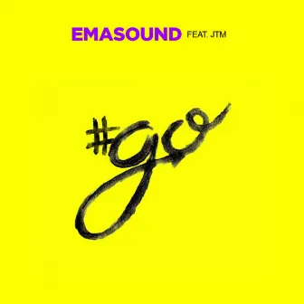 #Go by Emasound