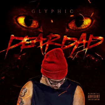 Dear Dad by Glyphic