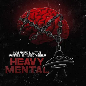 Heavy Mental by Pryme Prolifik