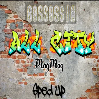 All City (Sped Up) by Bassassin