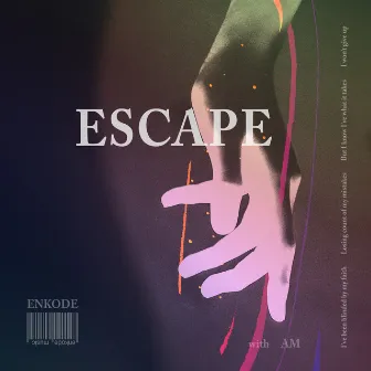 Escape by AM