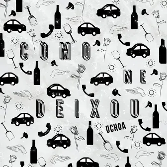 Como Me Deixou by Uchoa Oficial