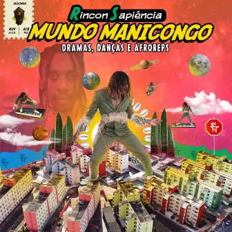 Mundo Manicongo: Dramas, Danças e Afroreps by Rincon Sapiência