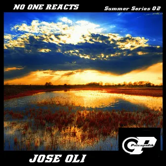 No One Reacts by Jose Oli