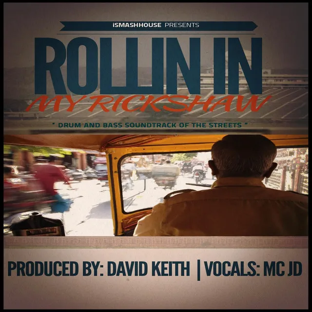 Rollin in My Rickshaw (feat. David Keith)