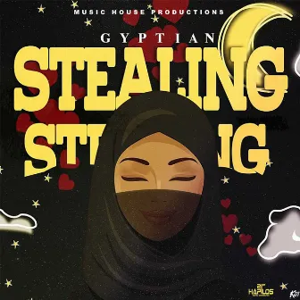 Stealing Stealing by Gyptian