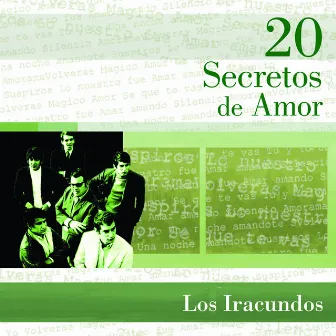 20 Secretos De Amor - Los Iracundos by Los Iracundos