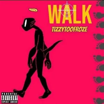 Walk by TizzyTooFroze