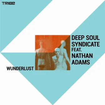 Wunderlust by Deep Soul Syndicate