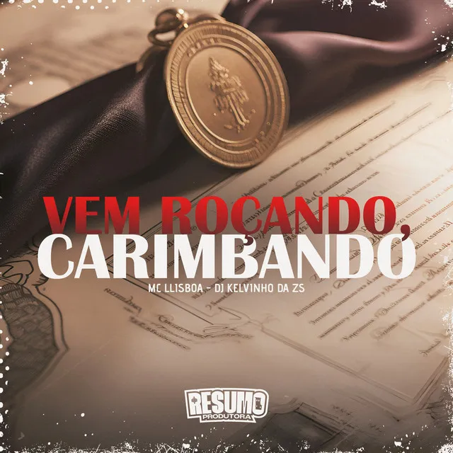 Vem Roçando Carimbando