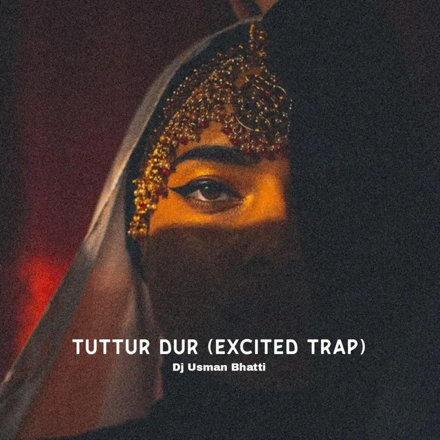 Tuttur Dur - Excellent Trap