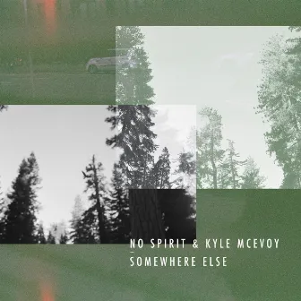 Somewhere Else by Kyle McEvoy