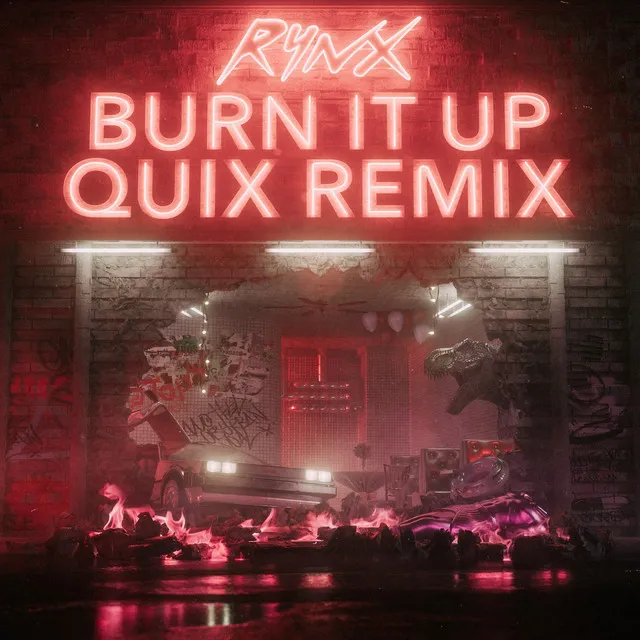 Burn It Up (QUIX Remix)