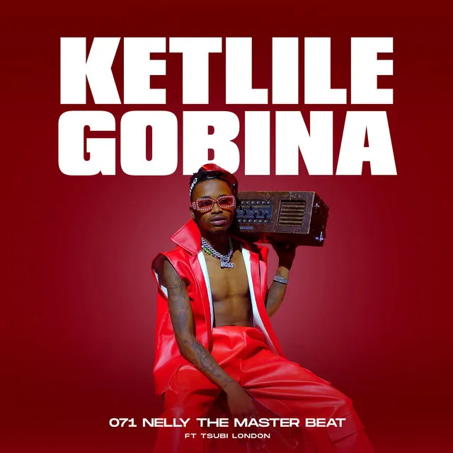 Ketlile gobina (feat. Tsubi London)