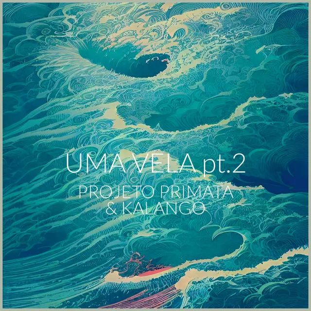 Uma Vela, Pt. 2