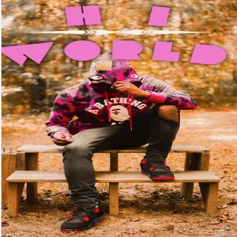 Hi World by Young Kilo