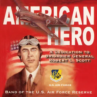 American Hero by Band Of The US Air Force Reserve