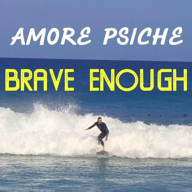 Brave Enough