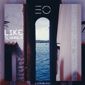 Like Summer (Asterio Remix) by Leon Blake