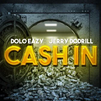 Cash In by Dolo Eazy