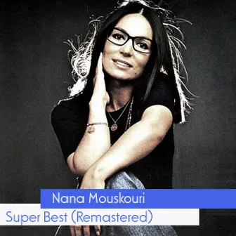 Super Best (Remastered) by Nana Mouskouri