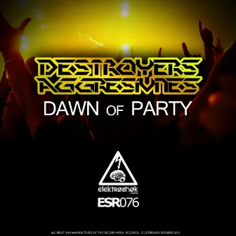 Dawn of Party by Aggresivnes