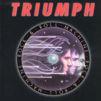 Rock & Roll Machine by Triumph