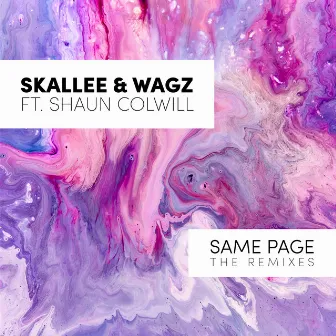 Same Page (The Remixes) by Skallee & Wagz