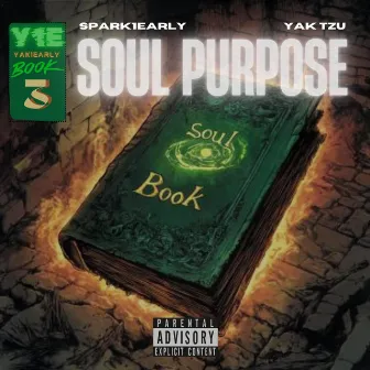 Soul Purpose (Book 3) by Yak Tzu