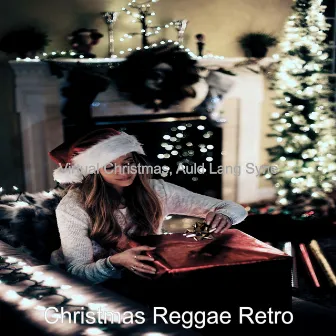 Virtual Christmas, Auld Lang Syne by Christmas Reggae Retro