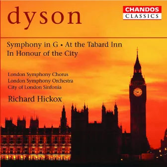 Dyson: Symphony in G, At the Tabard Inn & In Honour of the City by George Dyson