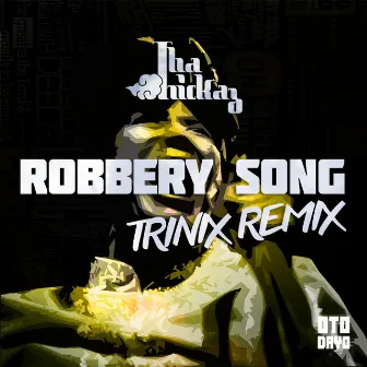 Robbery Song (Trinix Remix) by Tha Trickaz