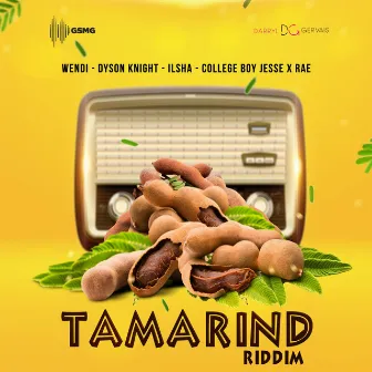 Tamarind Riddim by Freddie Got Stykz