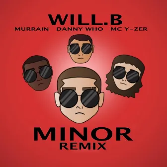 Minor (Remix) by Will.B