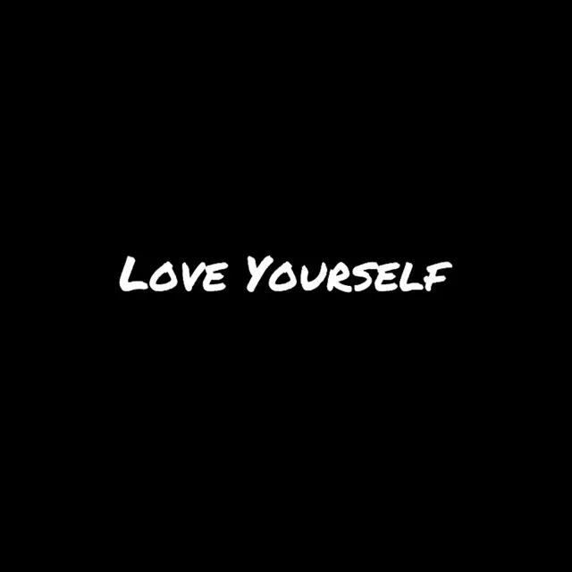 Love Yourself