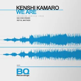 We Are by Kenshi Kamaro